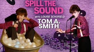 Tom A. Smith on Spill The Sound | Live Session & Bathtub Interview
