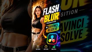 #viral Flash Blur Transition in DaVinci Resolve  #tutorial #howto  #videoediting #davinciresolve
