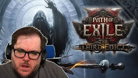 TIME TO LOGIN (Again!) - Reacting to Path of Exile: The Third Edict