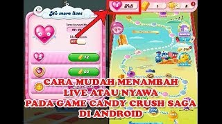 CARA MENAMBAH LIVE ATAU NYAWA PADA GAME CANDY CRUSH SAGA DI ANDROID screenshot 5