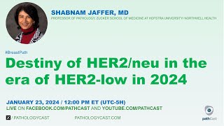 #BREASTPATH Destiny of HER2/neu in the era of HER2low in 2024