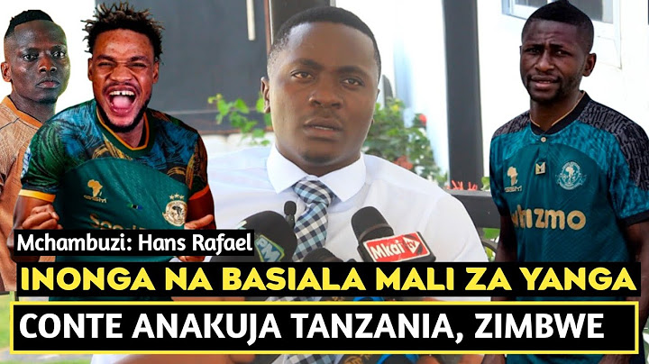 MCHAMBUZI HANS RAFAEL AFICHUA USAJILI WA WINGA BASILA NA INONGA YANGA/CONTE NA DOUMBIA BALAA JIPYA