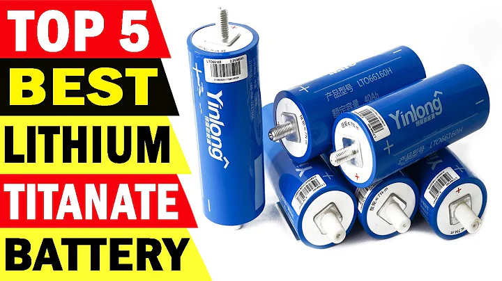 Top 5 Best Lithium Titanate LTO Battery Review 2021