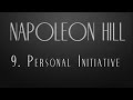 9.  Personal Initiative   Napoleon Hill