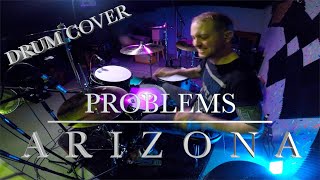 Problems - A R I Z O N A | DRUM COVER