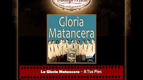 La Gloria Matancera – A Tus Pies (Perlas Cubanas)