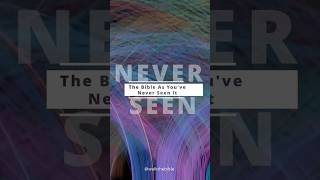 The Bible As Youve Never Seen it Before