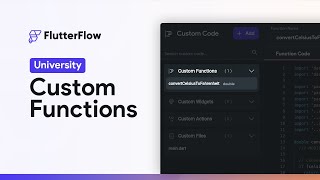 Custom Functions | FlutterFlow University