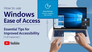 How to Use Windows Ease of Access: Essential Tips for Improved Accessibility | Full Explained