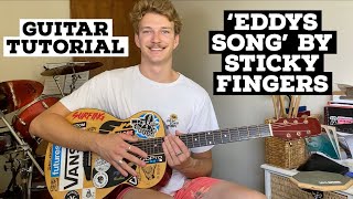 Miniatura de vídeo de "HOW TO PLAY 'EDDYS SONG' BY STICKY FINGERS (HD)"