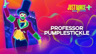 Just Dance 2024 Edition+: “Professor Pumplestickle” by Nick Phoenix & Thomas Bergersen