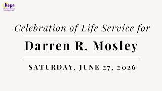 Celebration of Life Service for Darren R. Mosley