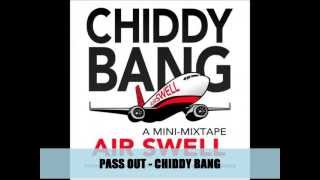#SONGOFTHEDAY: PASS OUT (CHIDDY BANG FREESTYLE) - CHIDDY BANG