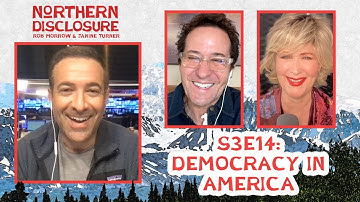 S3E14: "Democracy in America" with Ari Melber - Northern Disclosure