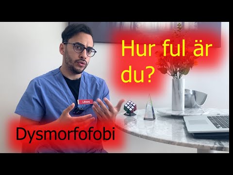 Video: Dysmorfofob Sjukdom