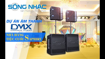 [Sóng Nhạc] Lắp đặt hệ thống DMX Line Array CLA-XI10 tại Trung tâm hội nghị, tiệc cưới Saphire