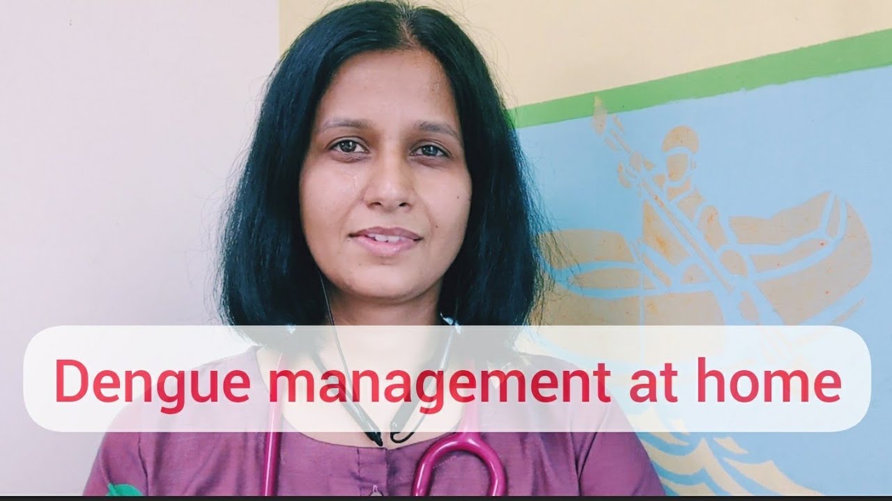 Dengue Management at Home