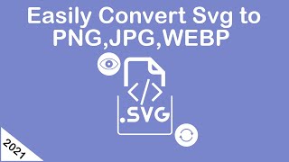 How to Convert Svg to PNG/JPG/WEBP Easily in offline mode screenshot 1