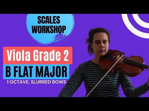 Scales Workshop - Viola Grade 2 - B Flat Major: 1 Octave, Slurred Bows