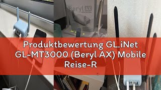 Produktbewertung GL.iNet GL-MT3000 (Beryl AX) Mobile Reise-Router, WiFi 6 Router, VPN Mobiler WLAN R