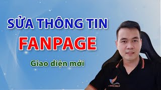 Cách chỉnh sửa Thông tin Fanpage (email, Số ĐT,...) Mới nhất