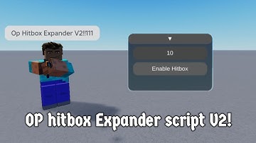 Op Hitbox Expander script V2 (direct link)
