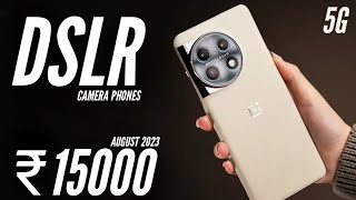 Top 5 best Phone Under 15000 in AUGUST 2023 | camera PHONE UNDER 15000 | 5G