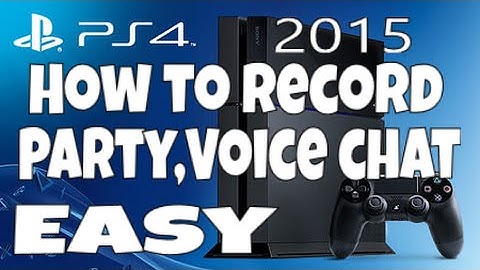 How to record PS4 party chat,voice audio easy 2015