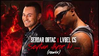Serdar Ortac & Lvbel C5 - Şeytan Diyor Ki (Remix)