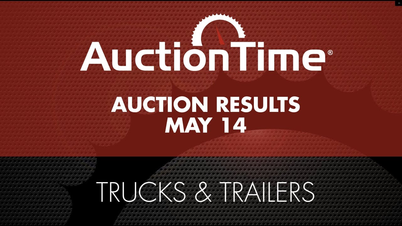 Truck & Trailer Auction Results May 14, 2025