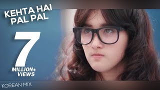Romantic: Kehta Hai Pal Pal Video Song | Armaan Malik | Shruti Pathak | Korean Mix chords