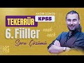 6. TEKERRÜR KPSS -FİİLLER- SORU ÇÖZÜMÜ (Kadir GÜMÜŞ)
