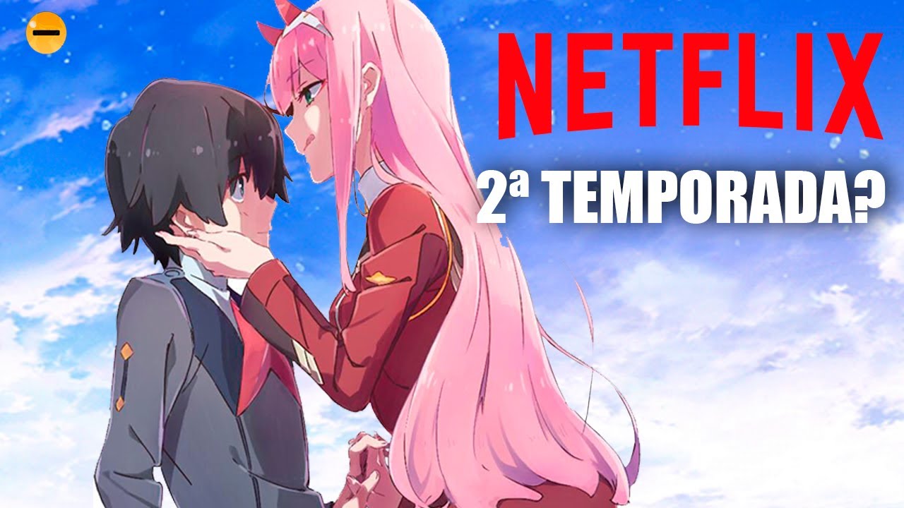 2ª TEMPORADA Darling in The Franxx (O QUE NÓS SABEMOS ATÉ AGORA) 