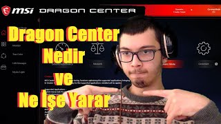 Dragon Center Nedir Dragon Center Ne İşe Yarar Dragon Center Nasıl Kurulur Dragon Center Msi
