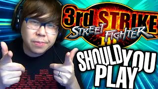 SHOULD YOU PLAY STREET FIGHTER III: 3rd STRIKE Feat. Justin Wong