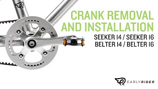 Early Rider - How To: Crank Removal and Installation