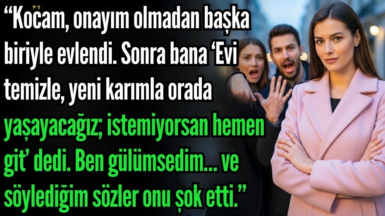 Kocam gizlice evlendi yeni karısını eve getirdi ama söylediklerim onu korkuttu