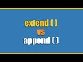 Append vs extend  methods in python lists