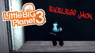 EYELESS JACK HORROR GAME PART 1/ LittleBigPlanet 3