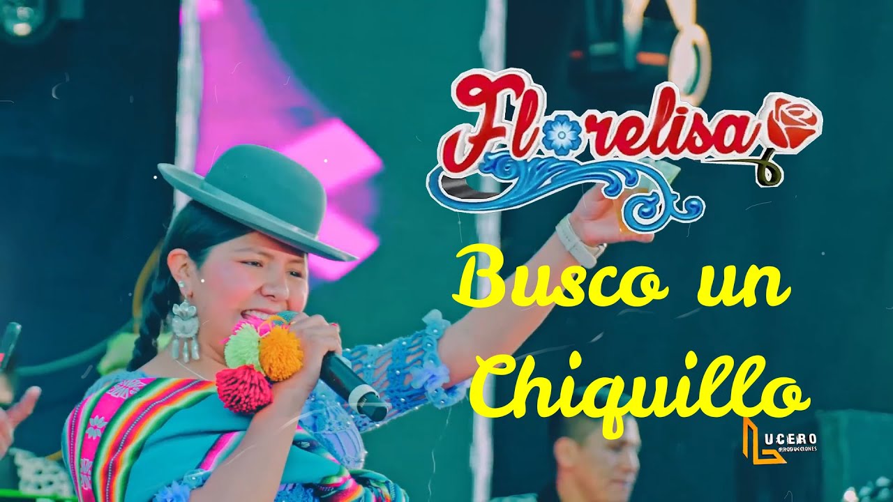 Florelisa - Busco un Chiquillo 2023 - YouTube