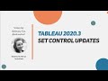 Tableau 2020.3: Set control updates