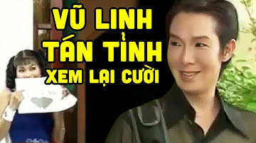 Xem Vũ Linh tán tỉnh người tình LẠI CƯỜI TỦM TỈM - Tuồng Cải Lương Xưa Vũ Linh, Ngọc Huyền Hay Nhất