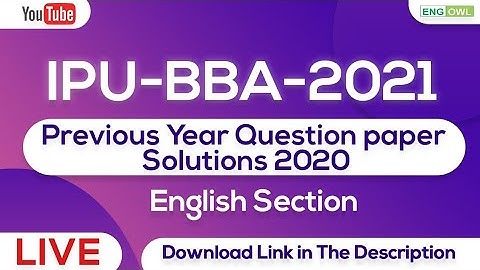 IPU BBA 2021- English Section- Previous Year Paper Solution of 2020 - IPU Admission 2021