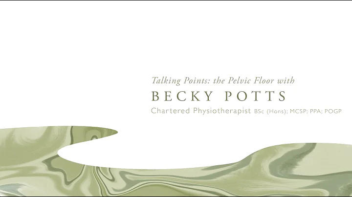 The Pelvic Floor with Becky Potts, Perfect Motion ...