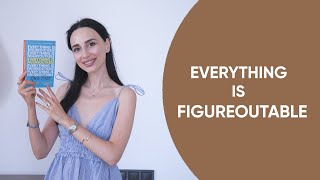 'Everything is Figureoutable' By Marie Forleo: This Book Changed My Life and It Will Change Yours