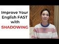Learn Perfect English Pronunciation With The Shadowing Method!