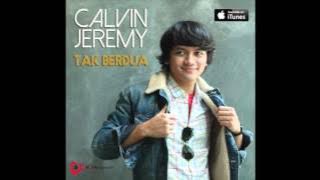 Download lagu Calvin Jeremy - Tak Berdua