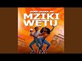 Mziki Wetu 