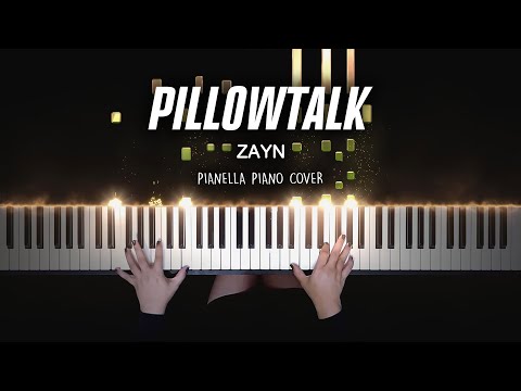 ZAYN - PILLOWTALK | Piano Cover by Pianella Piano