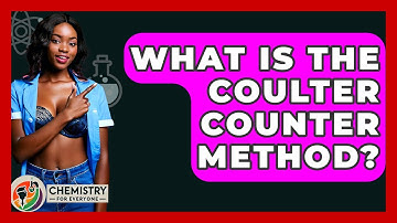 What Is The Coulter Counter Method? - Chemistry For Everyone
